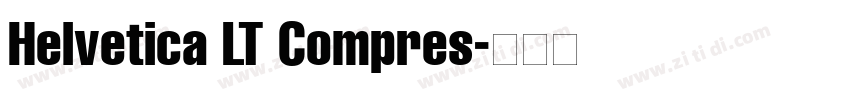 Helvetica LT Compres字体转换